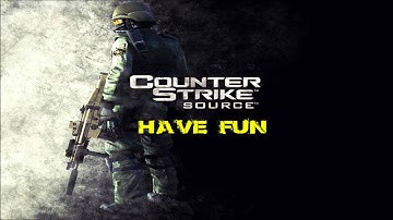 Counter Strike Source V34 THE BEST SERVER!!