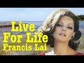 عيش من أجل الحياة من روائع فرانسيس لاي     