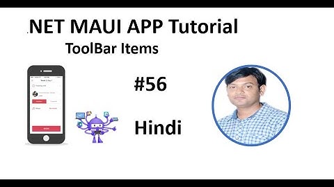 .NET Maui Tutorial for Beginners 56 -  ToolBar Items Example in Hindi