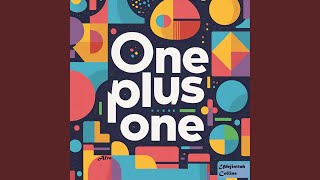 One Plus One