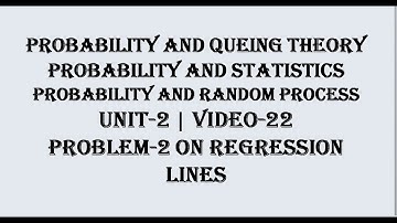 Regression lines Problem-1| PQT, PRP, P&S UNIT-2 | VIDEO-22