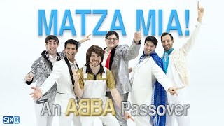 Six13  Matza Mia! An ABBA Passover