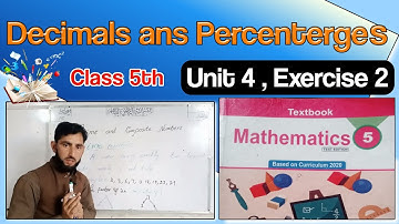 Class 5 Math New Book Chapter 4 Exercise 2 | decimals and percentage | Class 5 Math Unit 4