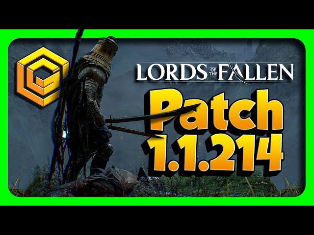 LORDS OF THE FALLEN Patch 1.1.217 