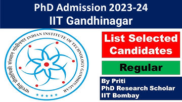 IIT Gandhinagar selected candidate list PhD Admission 2023 | PhD Admission 2023