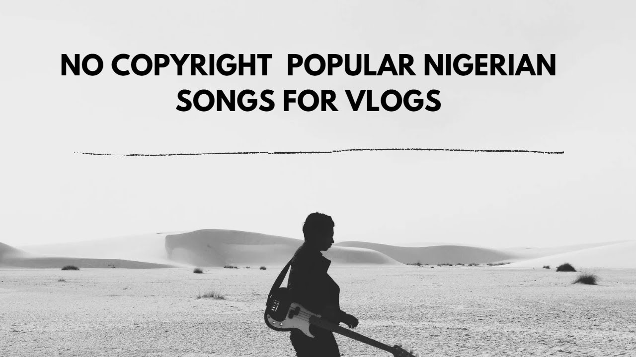 Copyright Free Popular Nigerian songs For vlogs *no copyright*| Buga, Last last, Peru & Romantic