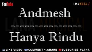 Andmesh - Hanya Rindu (Karaoke) | LMusical
