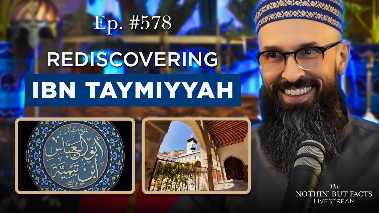 Rediscovering Ibn Taymiyyah || NBF 578 || Imam John Starling