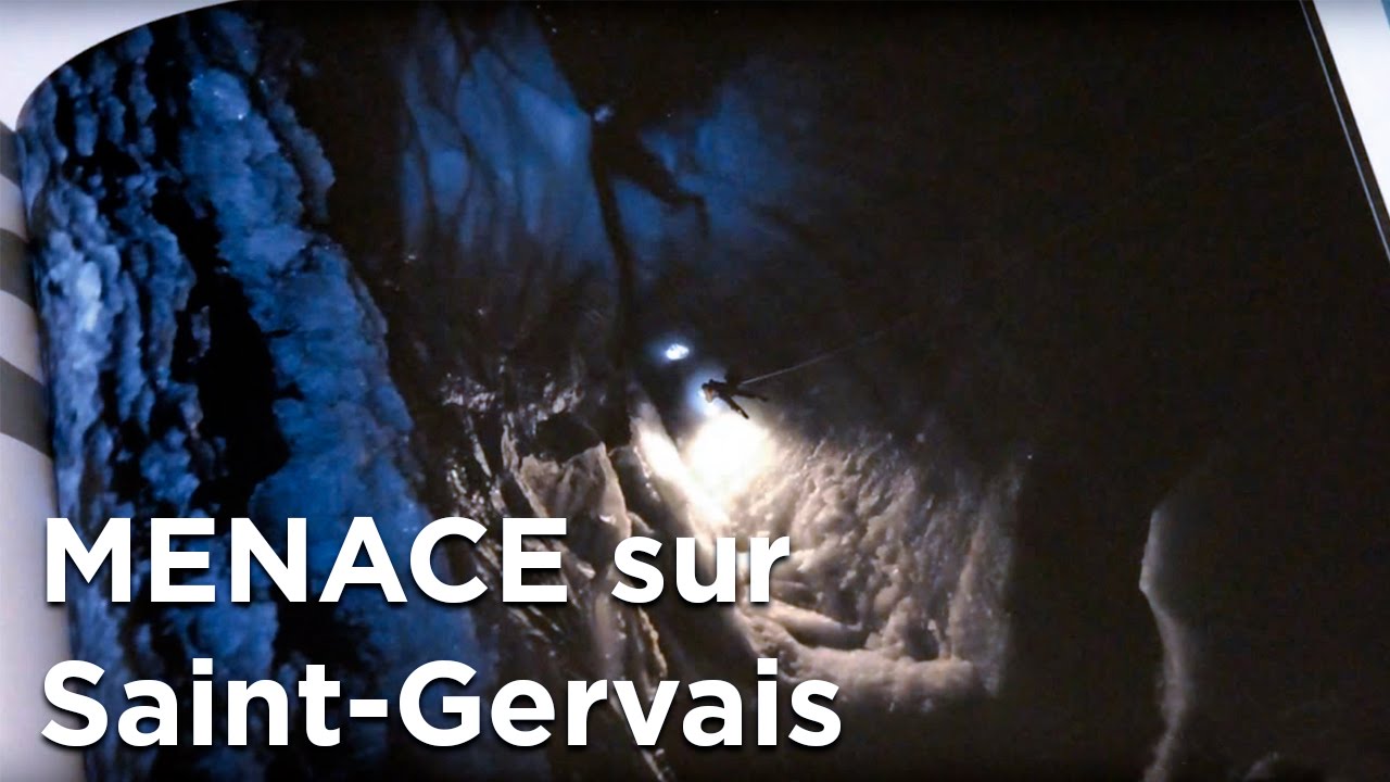 Menace sur Saint Gervais Mont-Blanc le livre sur le chantier du Glacier de Tête Rousse montagne