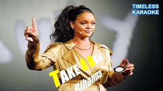 TAKE A BOW RIHANNA KARAOKE