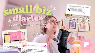 How Much I Really Make on Patreon 💸✨ Small Biz Diaries + Prepping New Membership Content
