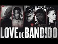 LOVE DE BANDIDO - Bielzin | Chefin | Raffé | Chris MC | Bin