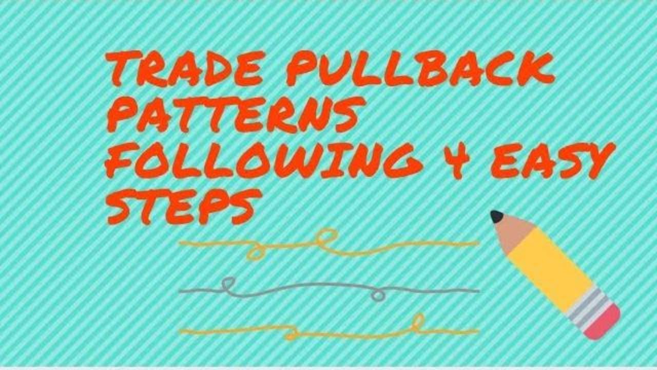 🔴Trade Pullback Patterns following 4 EASY steps - YouTube