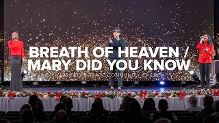 BREATH OF HEAVEN / MARY DID YOU KNOW // LIVE FROM GRACE COMMUNITY CHURCH