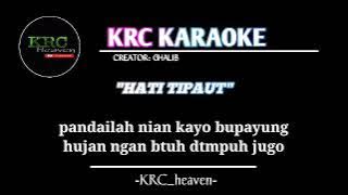 lagu kerinci karaoke HATI TIPAUT