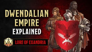 Dwendalian Empire Explained | Critical Role History and Lore of Exandria
