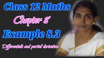12th  Maths Example 8.3 Chapter 8 Differentials and Partial Derivatives TN Samacheer Syllabus