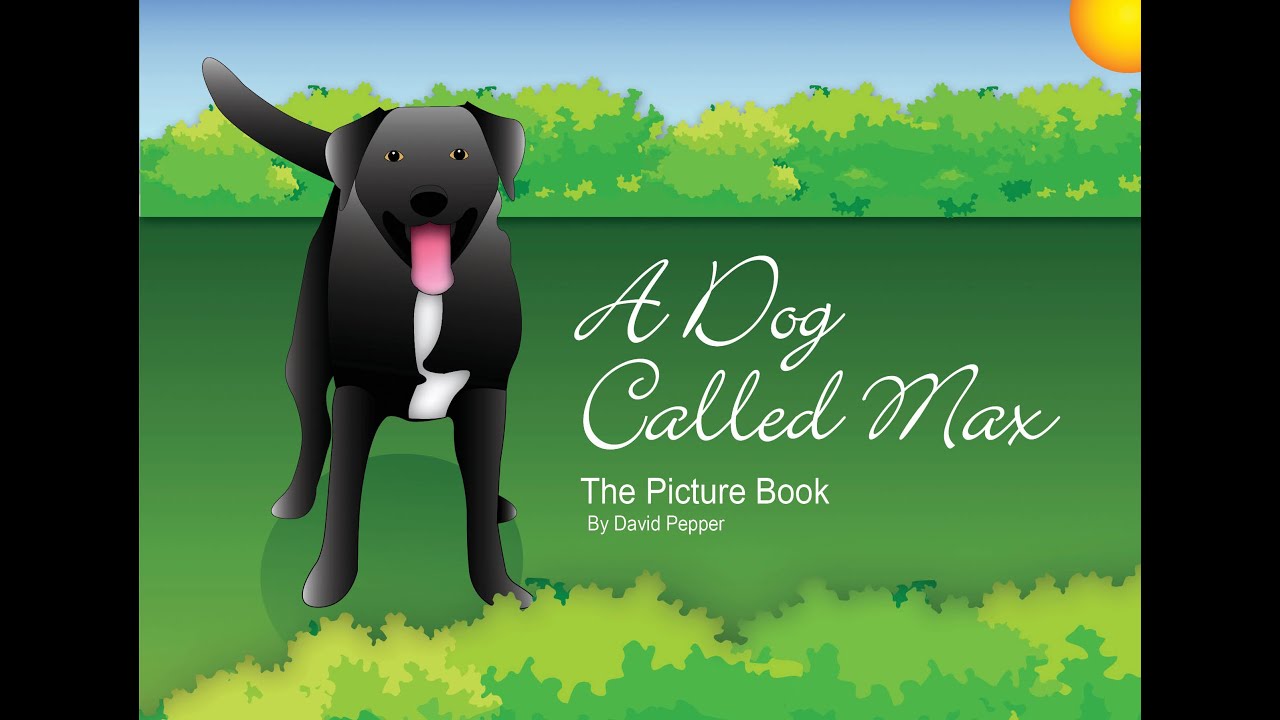 A Dog Called Max - The Picture Book - Video