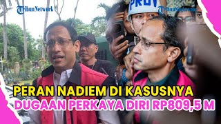 TERUNGKAP PERAN NADIEM MAKARIM DI KASUS CHROMEBOOK, DUGAAN PERKAYA DIRI RP809,5 MILIAR