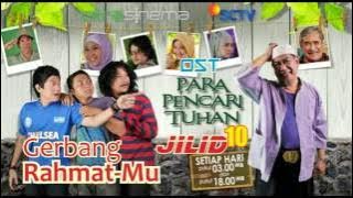Download lagu Ost Para Pencari Tuhan Jilid 10 'Gerbang Rahmat-Mu' by Gigi