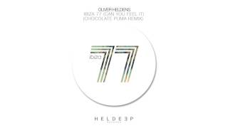 Смотреть клип Oliver Heldens - Ibiza 77 (Can You Feel It) [Chocolate Puma Remix]