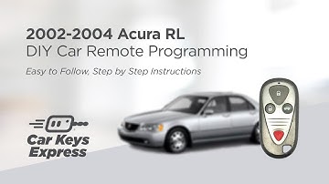 2002-2004 Acura RL DIY Car Remote Programming - Easy to Follow, Step by Step Instructions