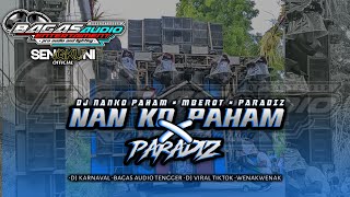 DJ NAN KO PAHAM X MBEROT X PARADIZ KARNAVAL SOUND HOREGG FULL BASS 2K25