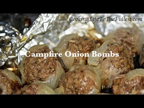 campfire onion bombs youtube