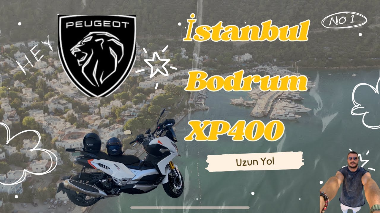 Peugeot XP 400 ile İstanbul’dan Bodrum’a 🚀 | Uzun Yol Deneyimi | 4K”