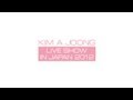 KIM A JOONG LIVESHOW IN JAPAN 2012