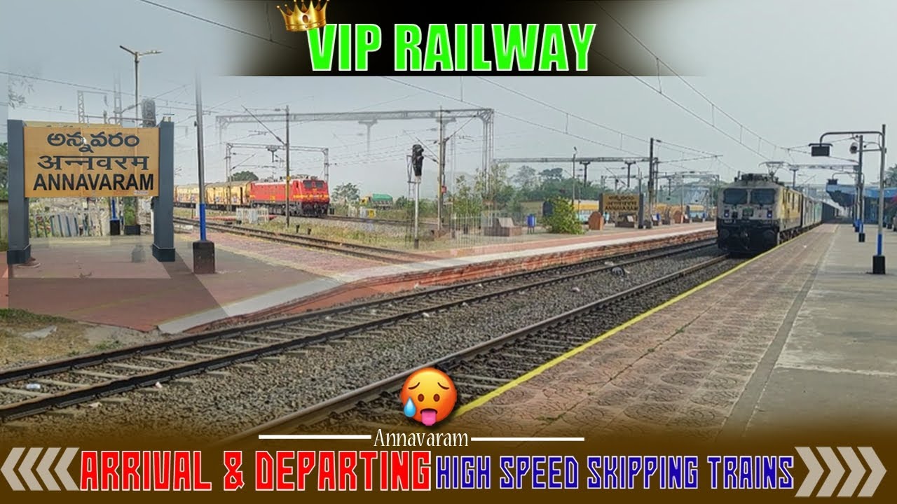 Arrival & Departure and High Speed Skipping Trains at Annavaram Railway Station...!