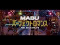 MABU - パーフェクトロマンス feat. EXILE ATSUSHI (Official Teaser 1)