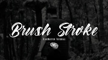 Kinemaster Tutorial-Brush Stroke Text Animation!