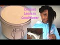 HOW TO MAKE COCONUT MOISTURIZING LEAVE IN CONDITIONER | YOUR HAIR WILL THANK YOU!