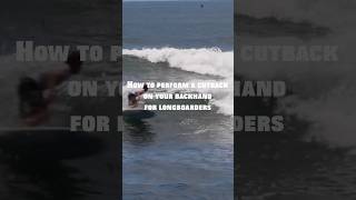 How to CUTBACK on a longboard - Backhand approach #longboarding #surfing
