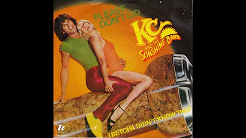 K.C. & The Sunshine Band -Please Don't Go