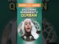 Orang Niat QURBAN|Syekh Ali Jaber #shorts #syekhalijaber
