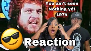 Celebrity BACHMAN TURNER OVERDRIVE - YOU AIN'T SEEN NOTHING YET 1974 (REACTION) Net Worth