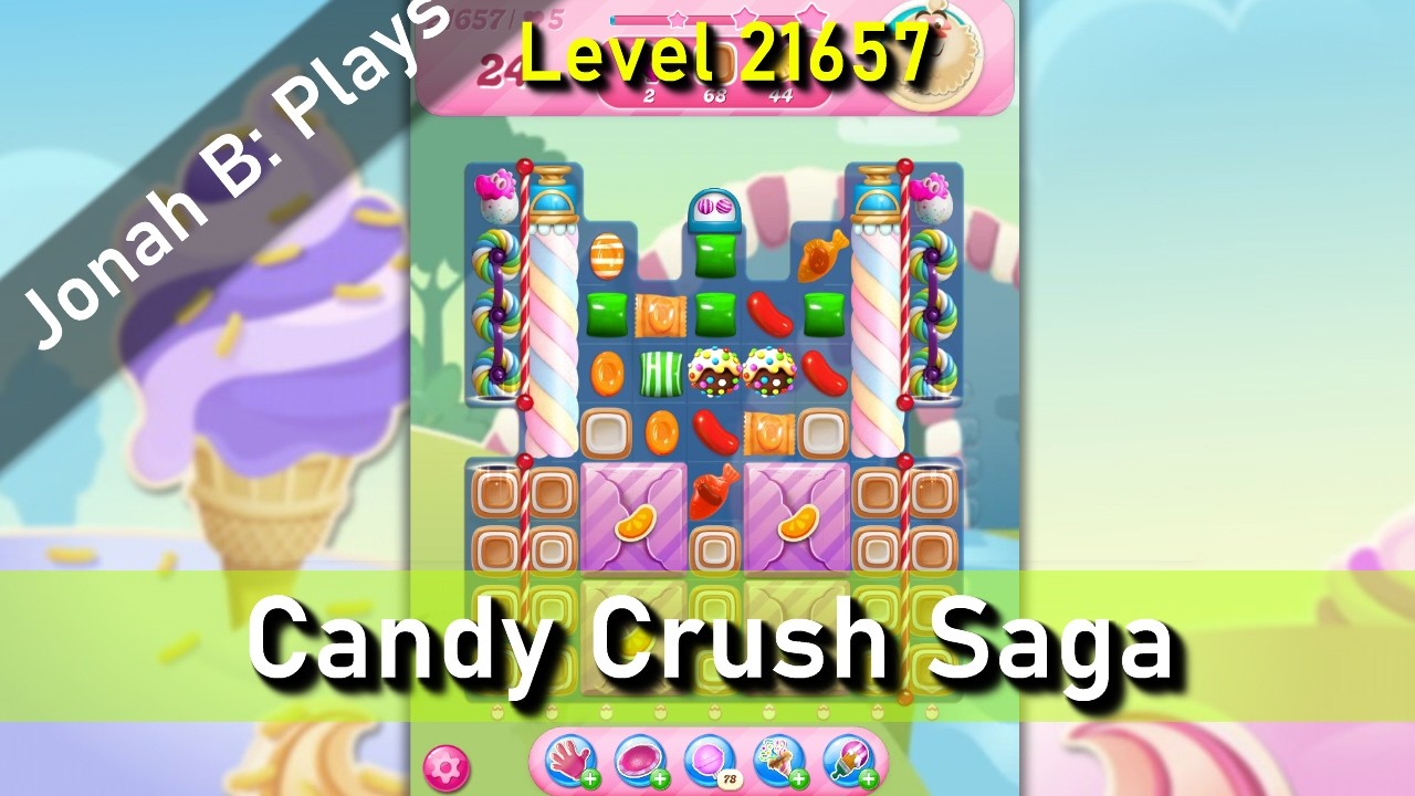Candy Crush Saga Level 21657 - YouTube