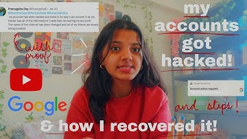 HOW I RECOVERED MY HACKED GOOGLE & YOUTUBE ACCOUNT! (& how you can too!) | INDIA