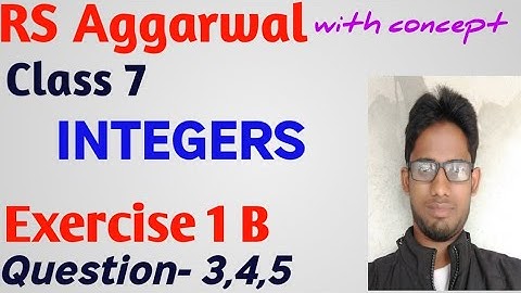 Rs aggarwal Class 7 Exercise 1B Question number 3|4|5 | Integers | INTEGERS | MATH GURUJI