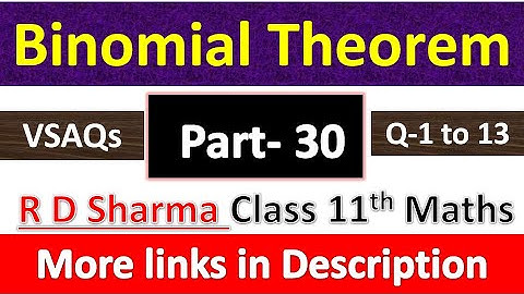 Binomial Theorem | Class 11th Maths R D Sharma | Chapter 18 | VSAQs Exercise | Questions 1 to 13