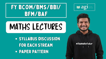 FY BCOM/BMS/BBI/BFM/BAF Maths lectures | Syllabus overview | Paper Pattern | 2021 - 22
