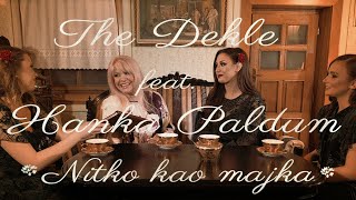 Video thumbnail of "The Dekle ft. Hanka Paldum - NITKO KAO MAJKA  (OFFICIAL VIDEO - 2020) 4K"