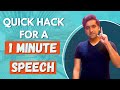 Delivering a 1 minute speech try this