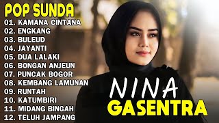 Download lagu NINA - KAMANA CINTANA, ENGKANG, BULEUD - POP SUNDA GASENTRA PAJAMPANGAN TERPOPULER 2025