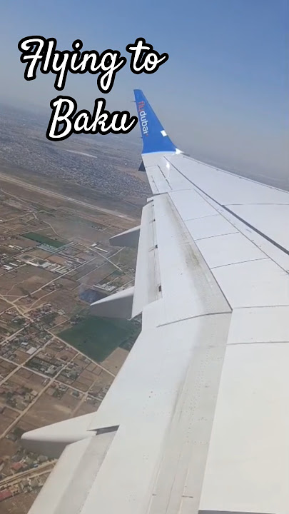 Fly Dubai from Dubai to Baku Azerbaijan 🇦🇿. #travel #foryou #baku #bakutours #baluchitravelogs