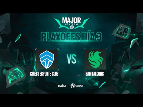 CHIEFS vs FALCONS | BLAST R6 | Major Montreal | PLAYOFFS | Día 3