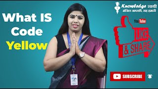 What is Code Yellow | Hindi | Online Learning | Knowledge Sathi| #NursingEducation