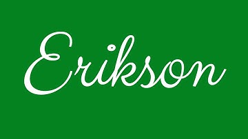 Learn how to Sign the Name Erikson Stylishly in Cursive Writing